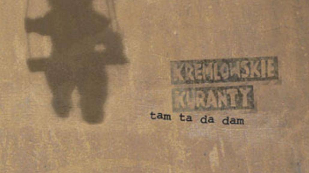 Kremlowskie Kuranty - "Tam Ta Da Dam"