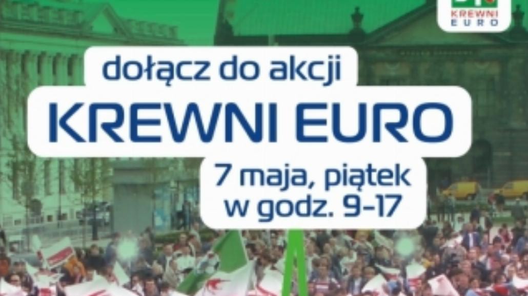 Rusza IV edycja akcji Krewni Euro!