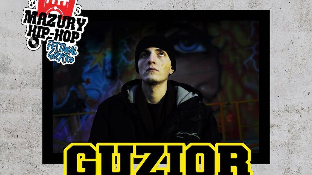 Guzior dołącza do składu na Mazury Hip-Hop Festiwal 2017!