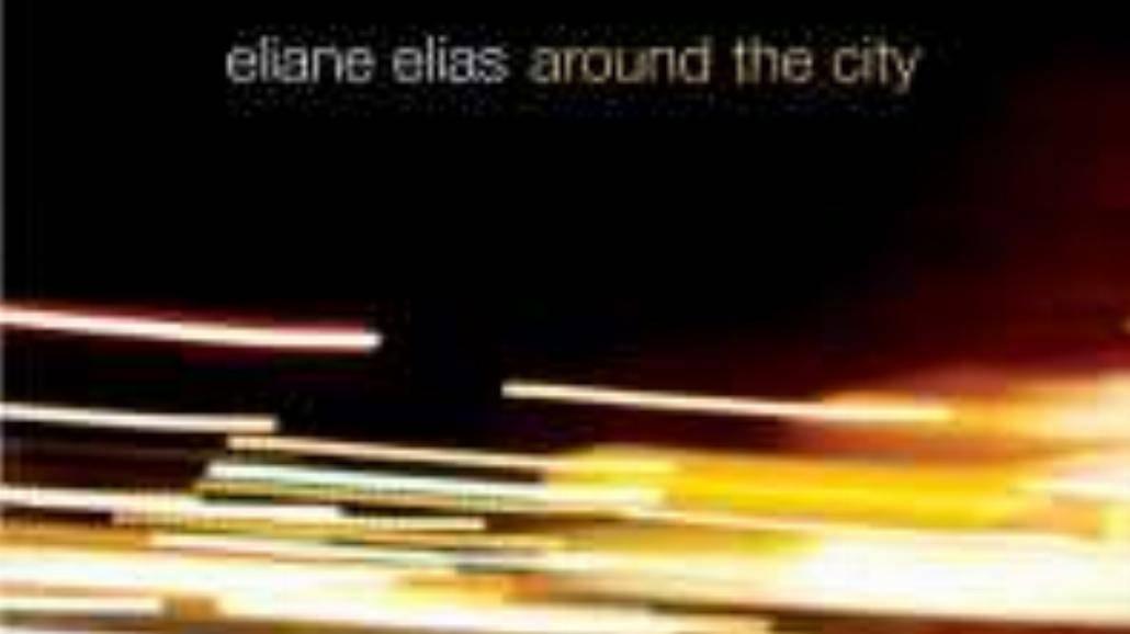 Eliane Elias - „Around The City”