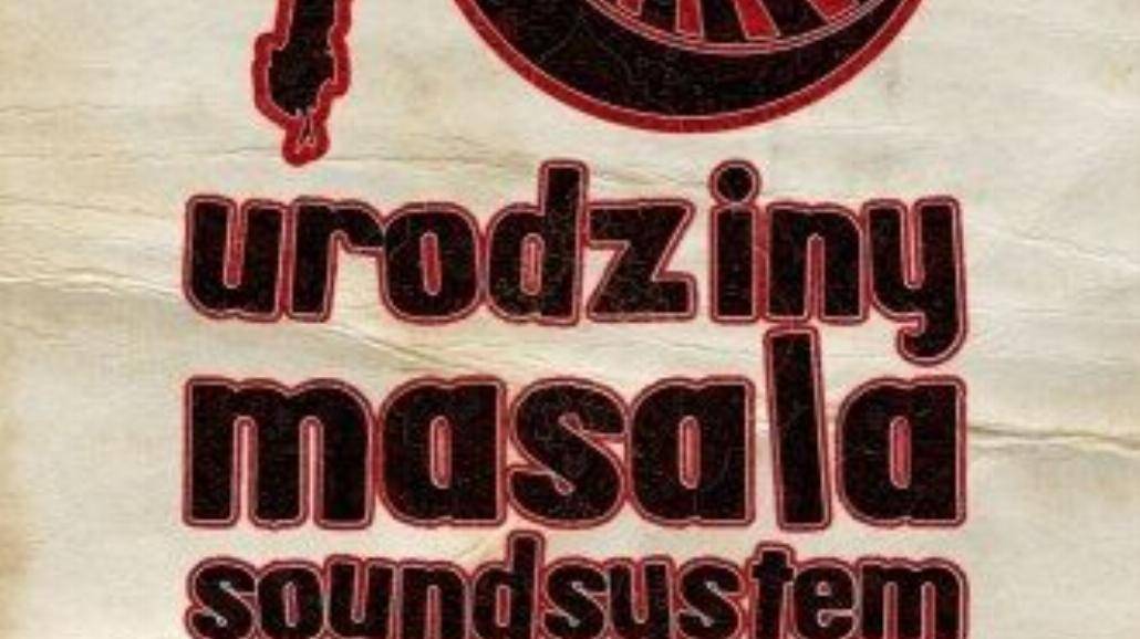 Dziesiąte urodziny Masala Soundsystem