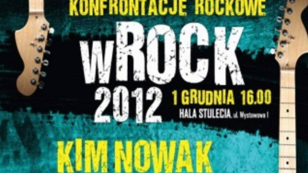 Dziś Konfrontacje Rockowe wROCK 2012!