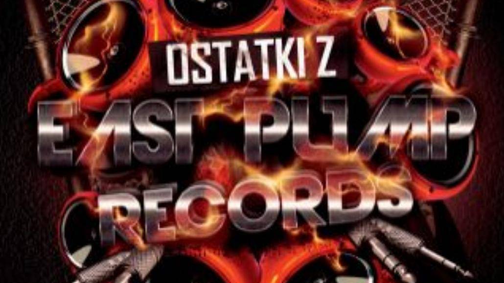 Ostatki z East Pump Records