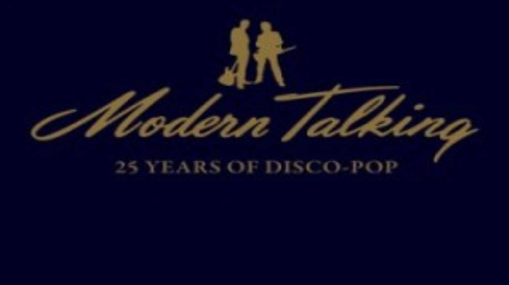 Modern Talking - "25 Years Of Disco-Pop"