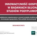 "Innowacyjność gospodarki w badaniach słuchaczy studiów podyplomowych" - zobacz program konferencji! - program, wykłady, spotkania, słuchacze