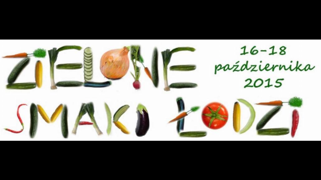 Łódź znów się zazieleni - roślinny festiwal kulinarny po raz drugi