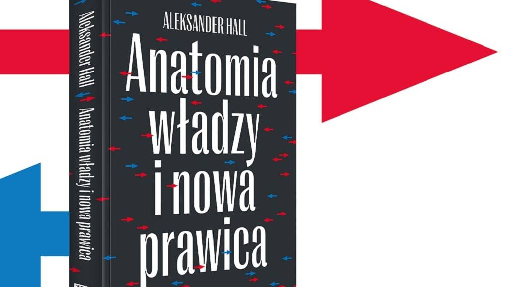 Anatomia Władzy Aleksander Hall