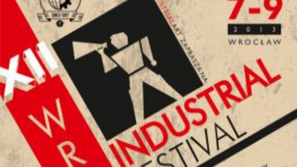 Wrocław Industrial Festival już wkrótce
