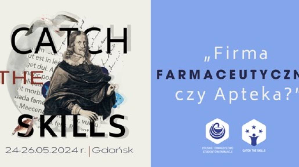 Catch the Skills 2024 - oglnopolskie wydarzenie dla studentw farmacji - Polskie Towarzystwo Studentw Farmacji, Catch the Skills, studia farmaceutyczne
